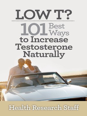 cover image of Low T? 101 Best Ways to Increase Testosterone Naturally